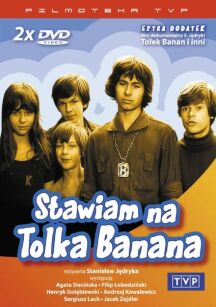 Stawiam na Tolka Banana  