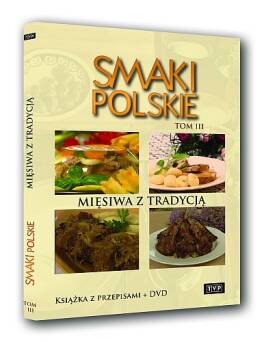 Smaki polskie tom 3 - Mięsiwa z tradycją