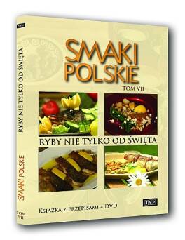 Smaki polskie tom 7 - Ryby nie tylko od święta 