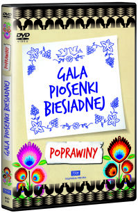 Gala Piosenki Biesiadnej - Poprawiny
